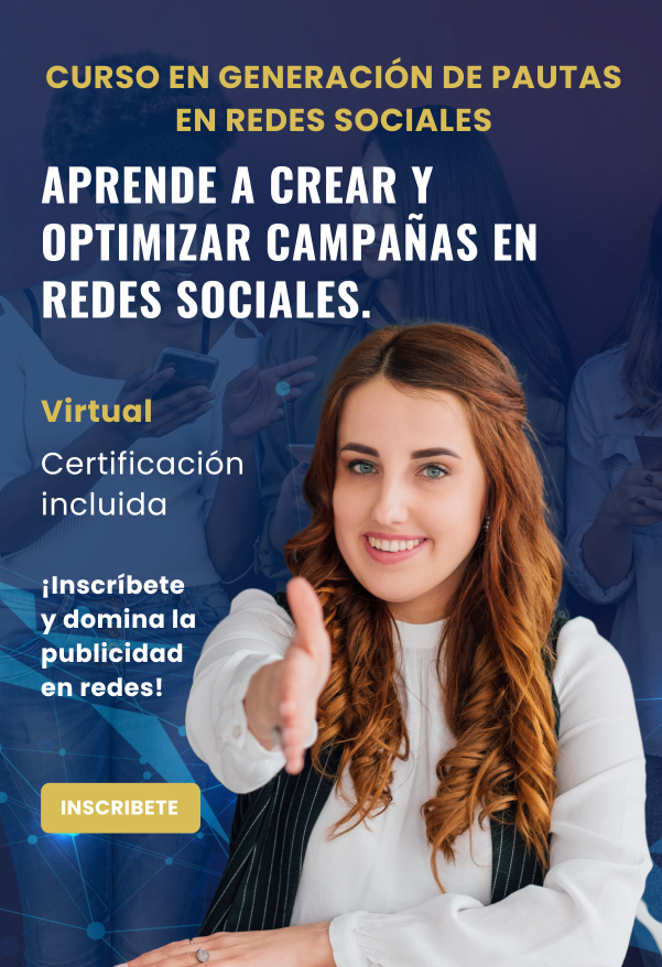Curso en Generación de Pautas en Redes Sociales